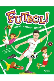 Futbol! Zasady, gwiazdy, dru�yny