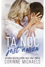 Ta noc jest nasza. Po raz drugi. Tom 1