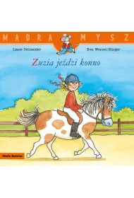 M�dra mysz. Zuzia je�dzi konno