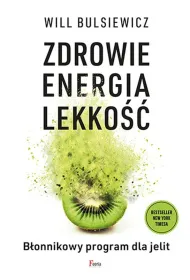 Zdrowie, energia, lekko��. B�onnikowy program dla jelit