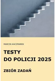 Testy do Policji 2025 Zbir zada