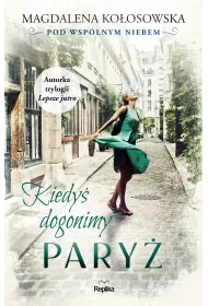 eBook Kiedy dogonimy Pary. Pod wsplnym niebem. Tom 1 mobi epub
