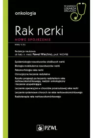 Rak nerki. Nowe spojrzenie. Onkologia. W gabinecie lekarza specjalisty