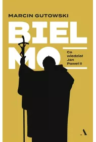 Bielmo. Co wiedzia Jan Pawe II