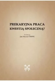 Prekaryjna praca kwesti� spo�eczn�?