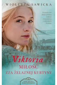 eBook Viktoria. Mio zza elaznej kurtyny. Wiek mioci, wiek nienawici. Tom 5 mobi epub