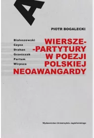 Wiersze-partytury w poezji polskiej neoawangardy