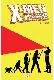 Marvel Deluxe X-Men. Wielki projekt