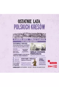 Audiobook Ostatnie lata polskich Kres�w CD