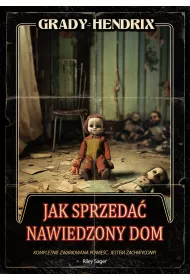 Jak sprzeda nawiedzony dom
