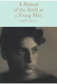 A Portrait of the Artist as a Young Man. Collector's Library