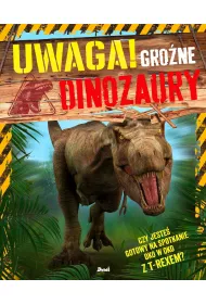 Uwaga! Gro�ne dinozaury