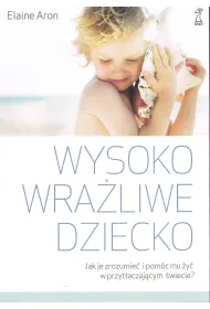 Wysoko wra�liwe dziecko