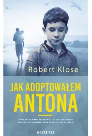 Jak adoptowa�em Antona