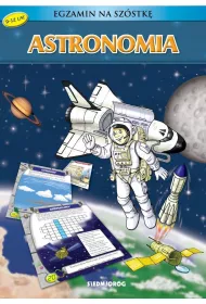 Astronomia. Egzamin na sz�stk�