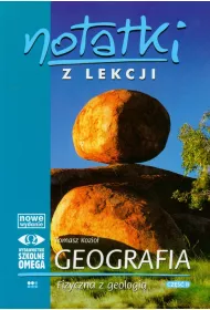 Notatki z Lekcji Geografii cz 2 geog. fiz OMEGA
