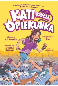 Kati - kocia opiekunka. Tom 1