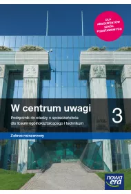 W centrum uwagi 3. Podr�cznik do wiedzy o spo�ecze�stwie dla liceum og�lnokszta�c�cego i technikum. Zakres rozszerzony