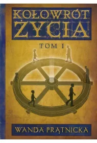 Ko�owr�t �ycia tom 1