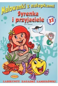 Malowanki z nalepkami. Syrenka i Przyjaciele