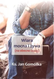 Wiara mocna i �ywa