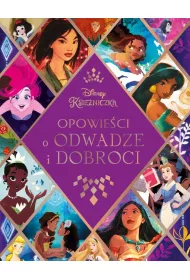 Opowieci o odwadze i dobroci. Disney Ksiniczka