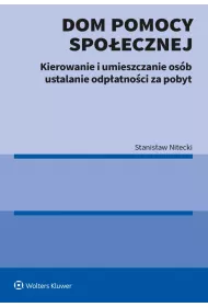 eBook Dom pomocy spoecznej. Kierowanie i umieszczanie osb ustalanie odpatnoci za pobyt pdf epub