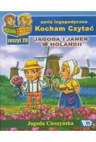 Kocham czyta� Zeszyt 20 Jagoda i Janek w Holandii