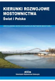 Kierunki rozwojowe mostownictwa. �wiat i Polska
