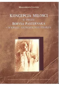 Koncepcja mi�o�ci w prozie Borysa Pasternaka