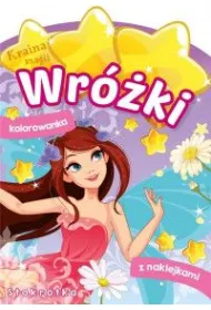 Kraina magii. Wr�ki. Stokrotka. Kolorowanka z naklejkami