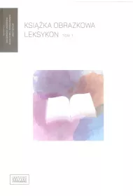 Ksi��ka obrazkowa. Leksykon. Tom 1