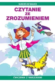 Czytanie ze zrozumieniem. �wiczenia z naklejkami