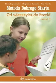 Metoda dobrego startu. Od wierszyka do literki. Zeszyt 1