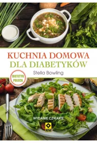 Kuchnia domowa dla diabetyk�w. Wyd. IV