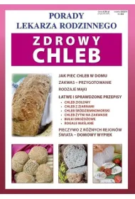 Porady Lekarza Rodzinnego 202. Zdrowy chleb