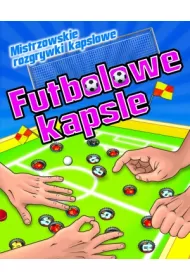 Futbolowe kapsle. Mistrzowskie rozgrywki kapslowe