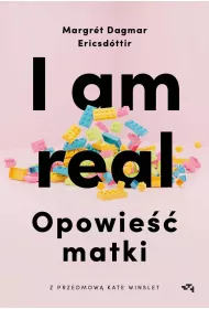 eBook I am real. Opowie matki mobi epub