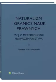 eBook Naturalizm i granice nauk prawnych. Esej z metodologii prawoznawstwa pdf