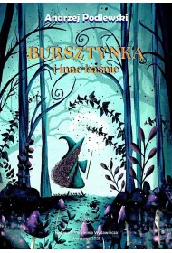 Bursztynka i inne ba�nie