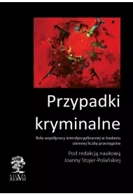 Przypadki kryminalne. Rola wsp�pracy w badaniu ciemnej liczby przest�pstw