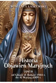 Historia Objawie� Maryjnych. Tom 3