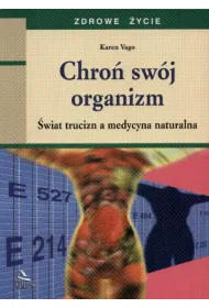 Chro� sw�j organizm