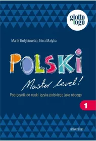 Polski Master level! 1 Podr�cznik do nauki j�zyka polskiego jako obcego. Poziom A1