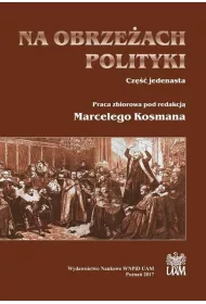 Na obrze�ach polityki. Cz�� jedenasta