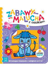 Zabawy malucha z osio�kiem. Aktywizuj�ca ksi��eczka z naklejkami od 2 lat