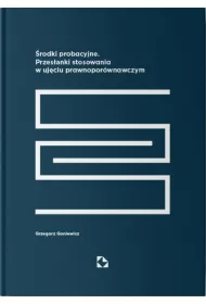 �rodki probacyjne. Przes�anki stosowania w uj�ciu prawnopor�wnawczym