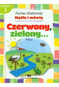 My�l� i m�wi�. Zeszyt 3. Czerwony zielony kolory