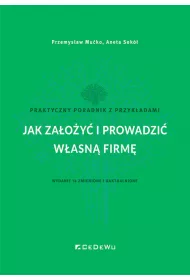 Jak za�o�y� i prowadzi� w�asn� firm�