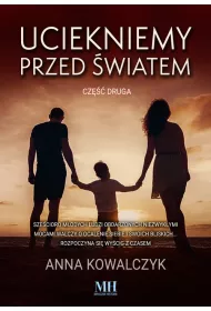 Uciekniemy przed �wiatem. Tom 2